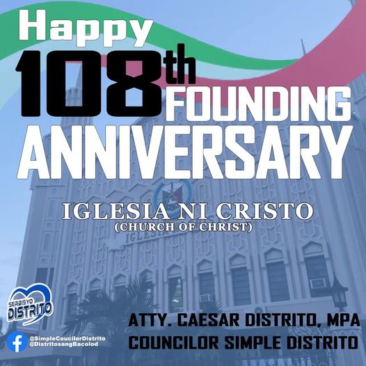 Happy 108th Founding Anniversary Iglesia ni Cristo today – Atty. Caesar Distrito